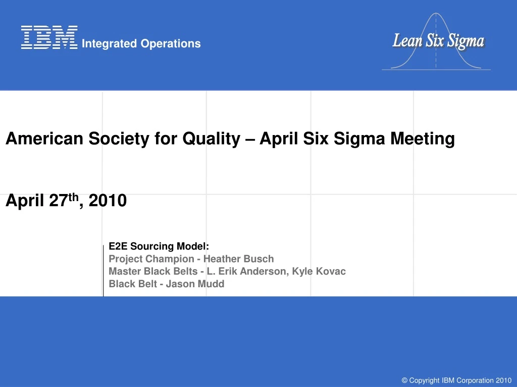american society for quality april six sigma meeting april 27 th 2010