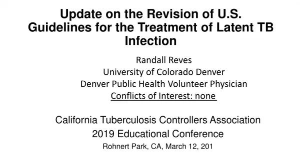 Update on the Revision of U.S. Guidelines for the Treatment of Latent TB Infection