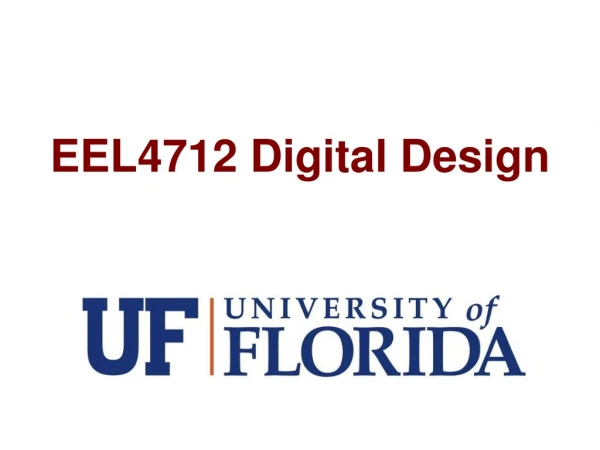 EEL4712 Digital Design