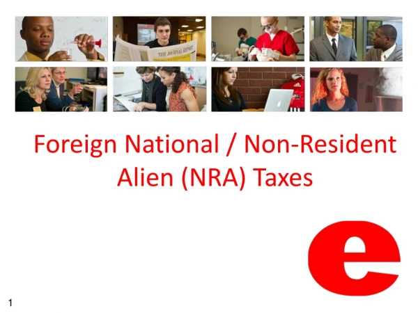 Foreign National / Non-Resident Alien (NRA) Taxes