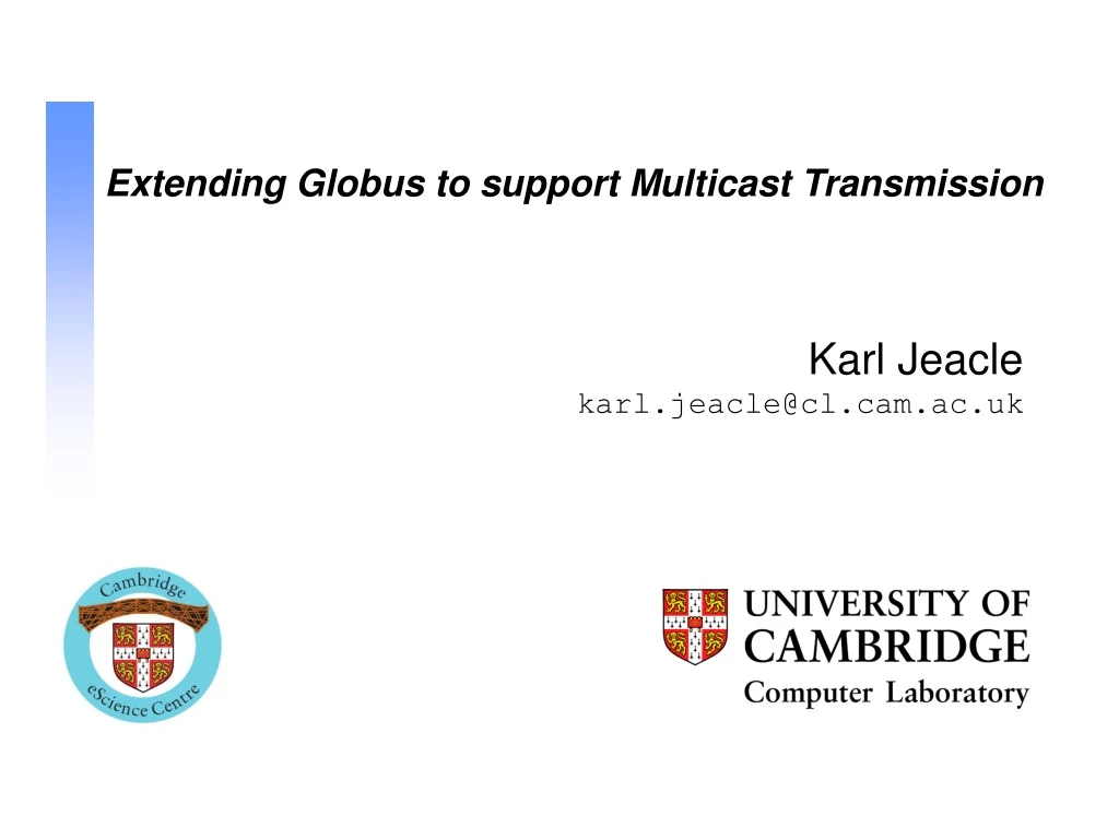 extending globus to support multicast transmission