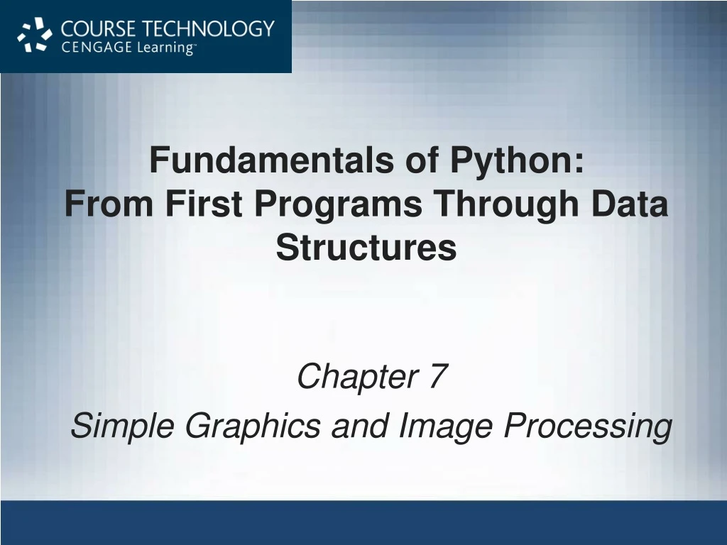 fundamentals of python from first programs through data structures