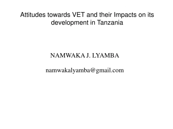 Attitudes towards VET and their Impacts on its development in Tanzania