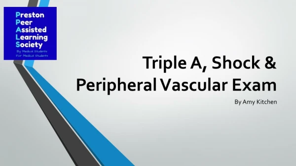 Triple A, Shock &amp; Peripheral Vascular Exam