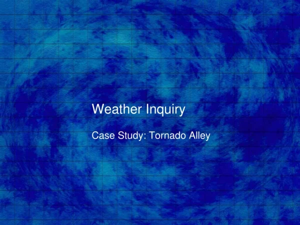 Weather Inquiry