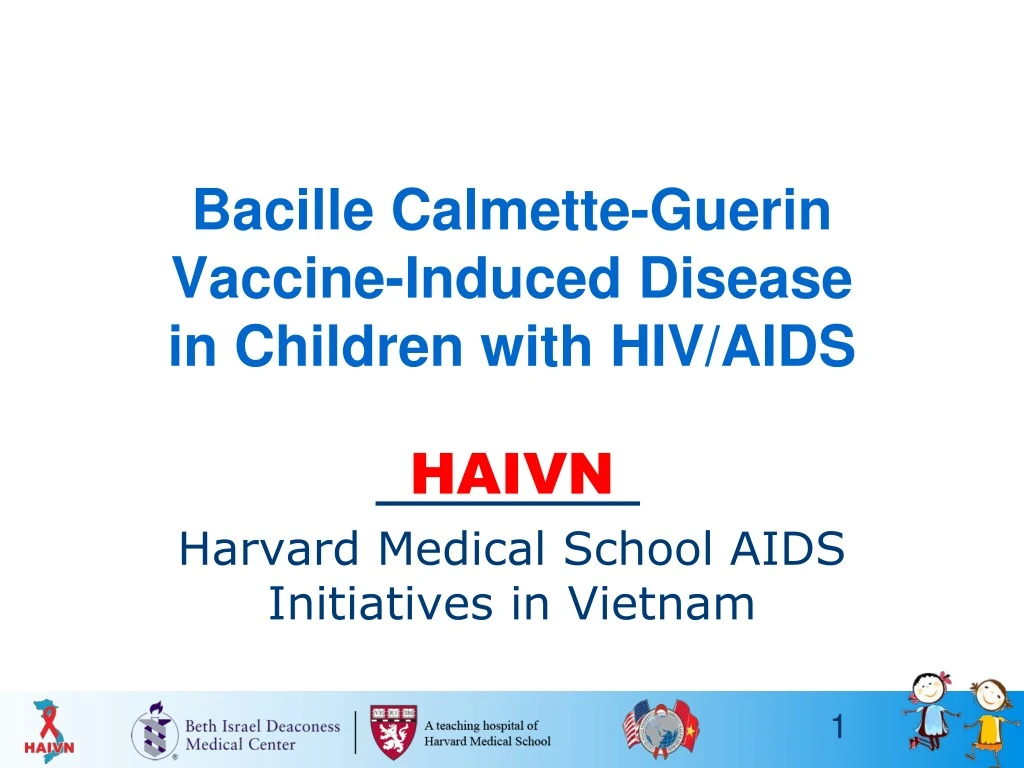 bacille calmette guerin vaccine induced disease in children with hiv aids