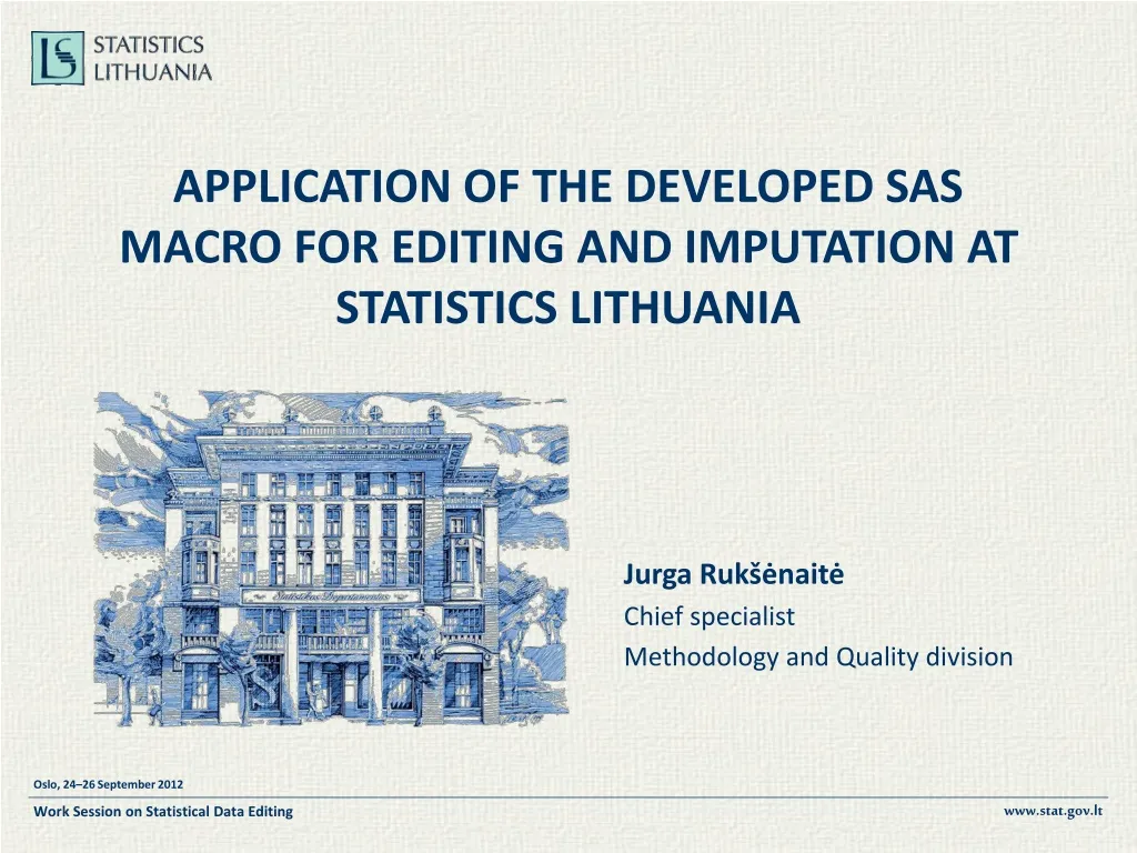 application of the developed sas macro for editing and imputation at statistics lithuania