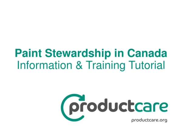 Paint Stewardship in Canada Information &amp; Training Tutorial