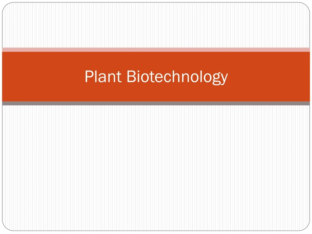 plant biotechnology