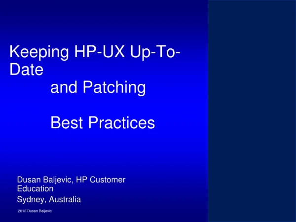 Keeping HP-UX Up-To-Date and Patching Best Practices