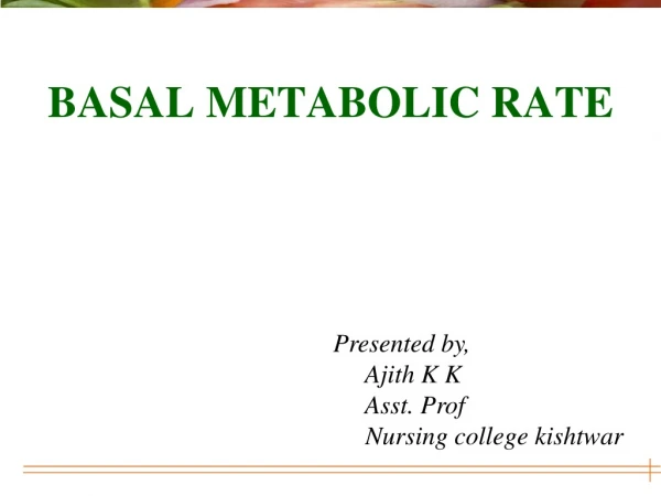 BASAL METABOLIC RATE