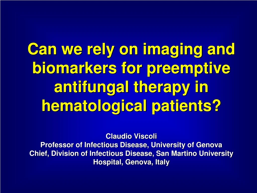 can we rely on imaging and biomarkers