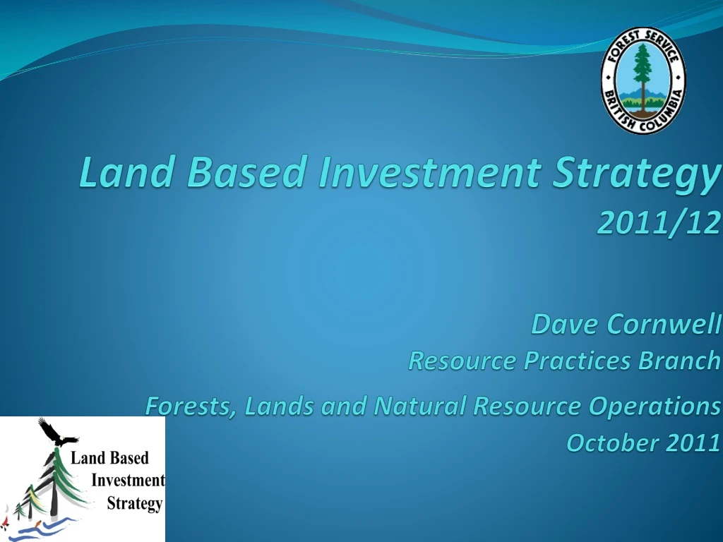 land based investment strategy 2011 12 dave