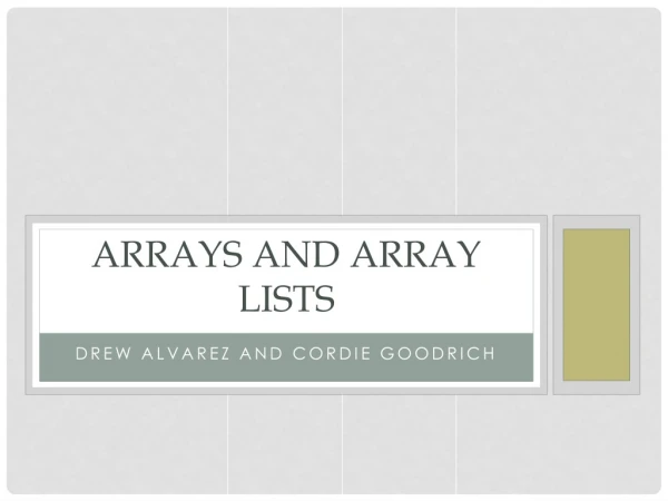 Arrays and Array lists