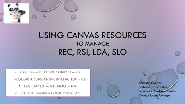 Using Canvas Resources to manage REC, RSI, LDA, SLO