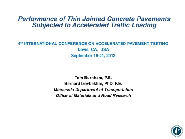 Performance of Thin Jointed Concrete Pavements Subjected to Accelerated Traffic Loading