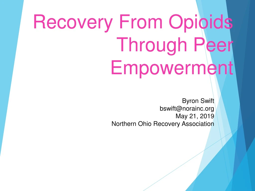 recovery from opioids through peer empowerment