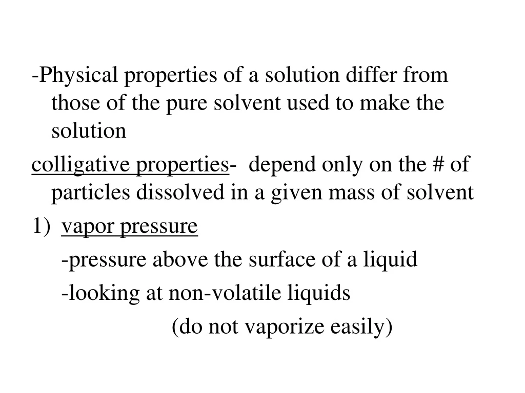 physical properties of a solution differ from