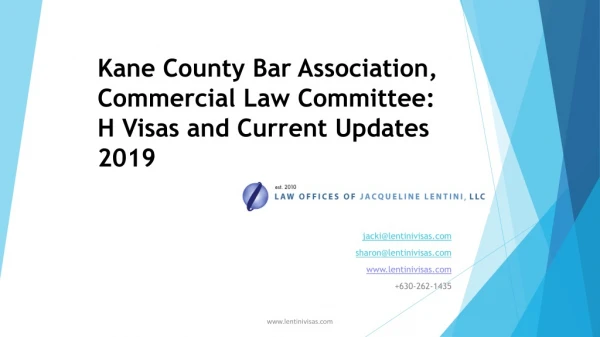 Kane County Bar Association, Commercial Law Committee: H V isas and Current Updates 2019
