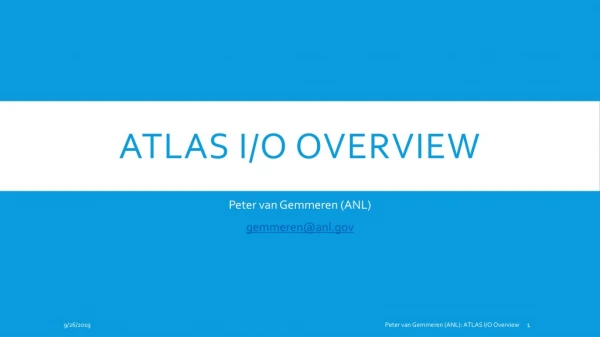 ATLAS I/O Overview