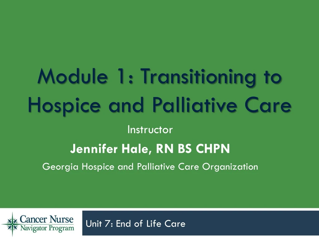 module 1 transitioning to hospice and palliative care