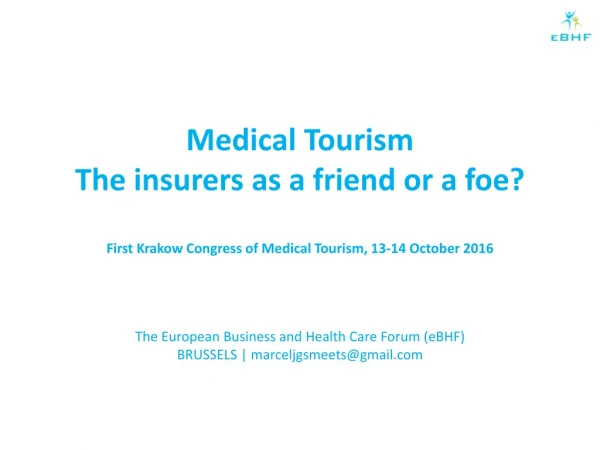 The European Business and Health Care Forum ( eBHF ) BRUSSELS | marceljgsmeets@gmail