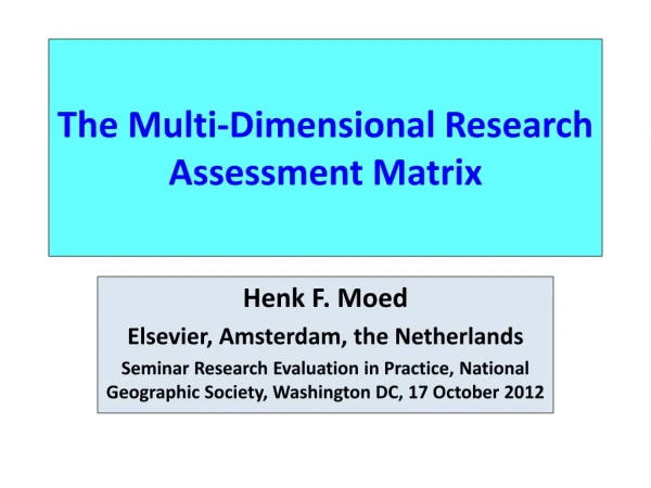The Multi-Dimensional Research Assessment Matrix