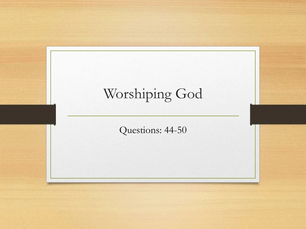 worshiping god