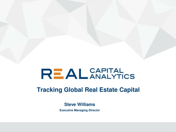 Tracking Global Real Estate Capital