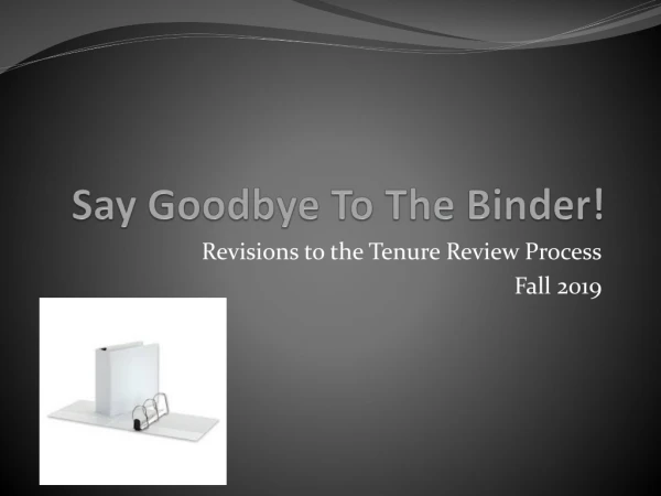 Say Goodbye To The Binder!