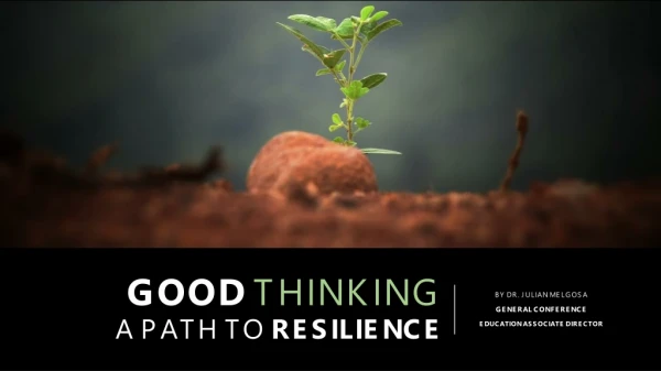 GOOD THINKING A PATH TO RESILIENCE