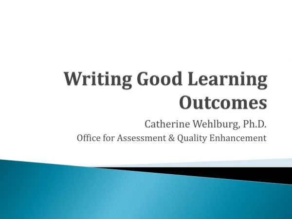 Writing Good Learning Outcomes
