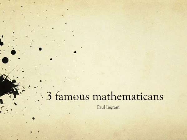 3 famous mathematicans