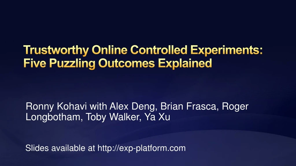 trustworthy online controlled experiments five puzzling outcomes explained