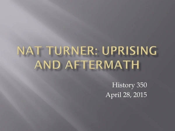 Nat turner: Uprising and Aftermath