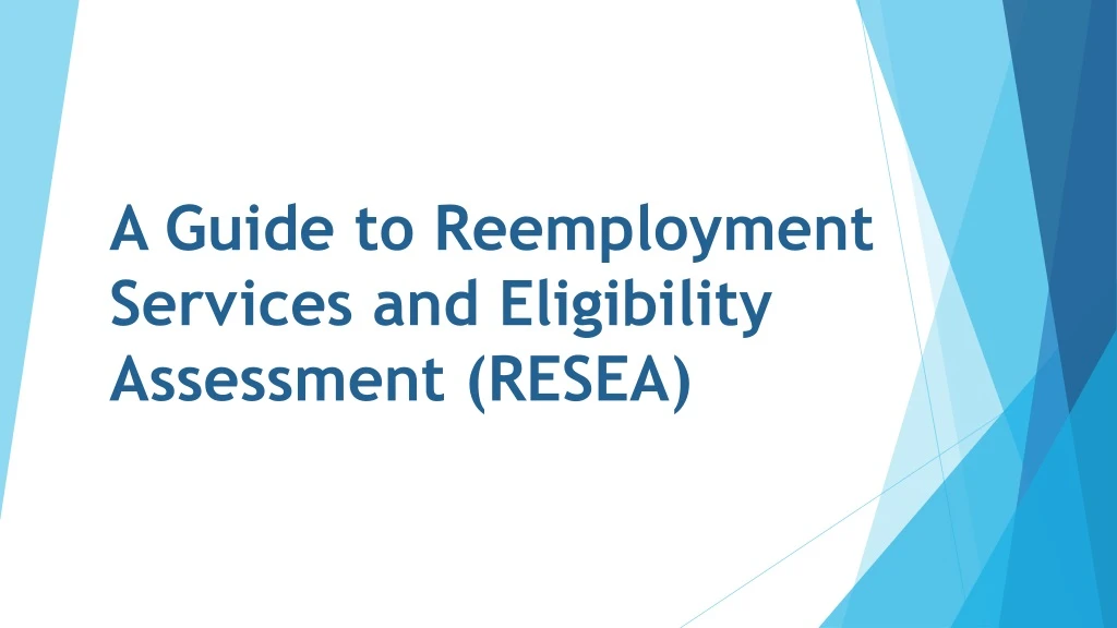 a guide to reemployment services and eligibility assessment resea