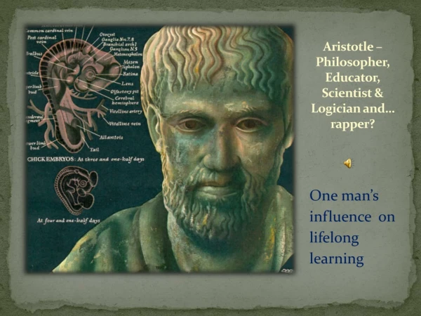 Aristotle – Philosopher, Educator, Scientist &amp; Logician and… rapper?
