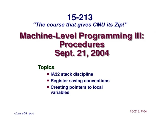 Machine-Level Programming III: Procedures Sept. 21, 2004