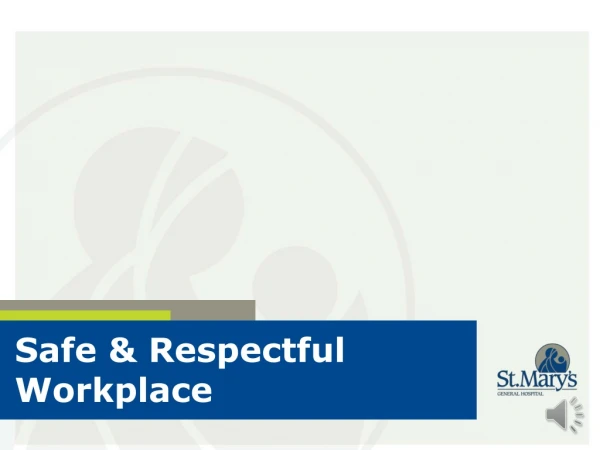 Safe &amp; Respectful Workplace