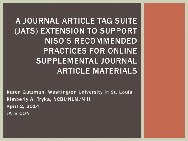 Karen Gutzman, Washington University in St. Louis Kimberly A. Tryka, NCBI/NLM/NIH April 2, 2014