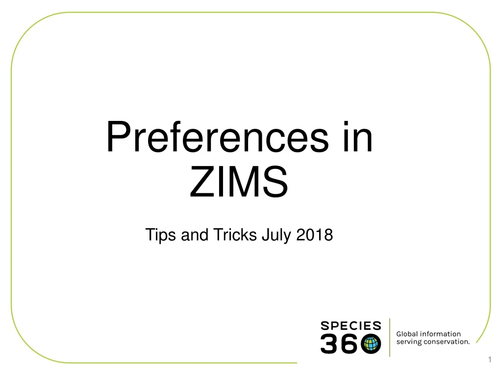 preferences in zims