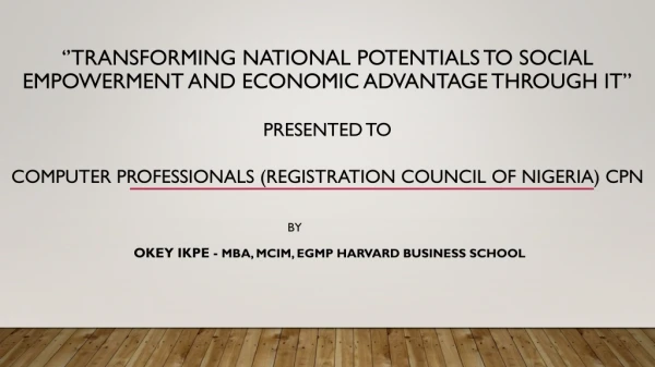 By OKEY IKPE - MBA, MCIM, EGMP HARVARD BUSINESS SCHOOL