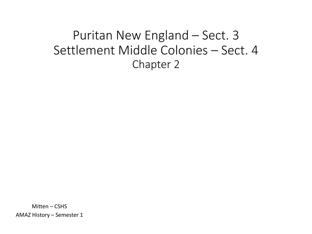 puritan new england sect 3 settlement middle colonies sect 4 chapter 2