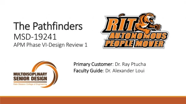 The Pathfinders MSD-19241 APM Phase VI-Design Review 1