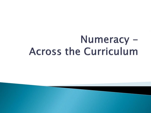 Numeracy - Across the Curriculum