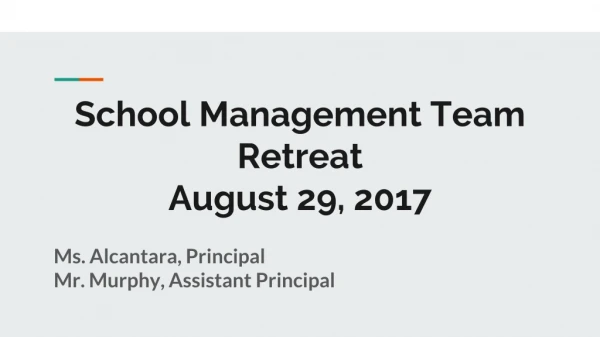 School Management Team Retreat August 29, 2017