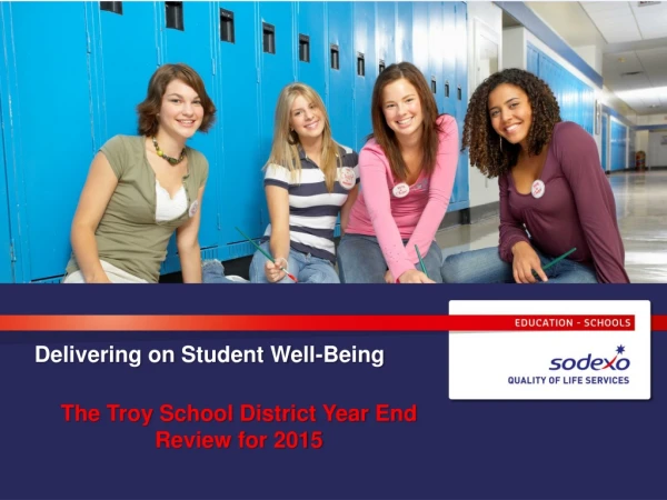 Delivering on Student Well-Being The Troy School District Year End Review for 2015