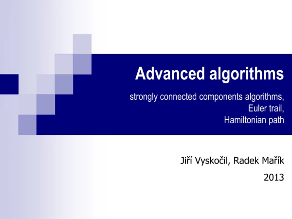 Advanced algorithms strongly connected components algorithm s, Euler trail , Hamiltonian path