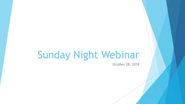 Sunday Night Webinar