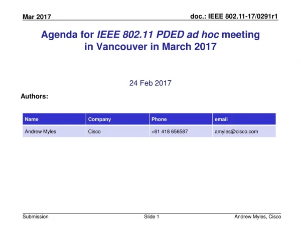 Agenda for IEEE 802.11 PDED ad hoc meeting in Vancouver in March 2017